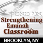 Strengthening Emunah in the Classroom